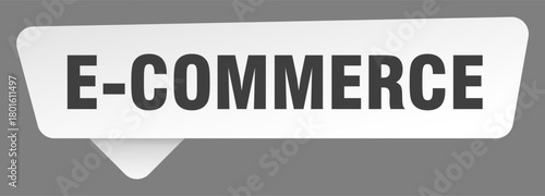 e-commerce sign. e-commerce white sticker isolated on gray background