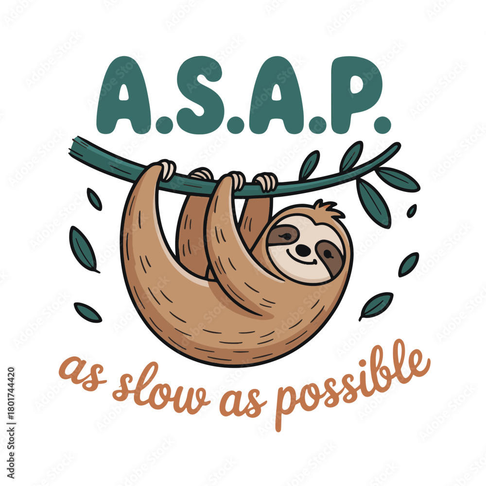 Naklejka premium Sloth hanging from a branch with a playful message about taking things slow
