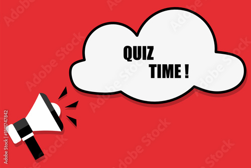 Vector banner. Megaphone with quiz time speech bubble. Loudspeaker. Banner for business, marketing. Banner design vector illustration.