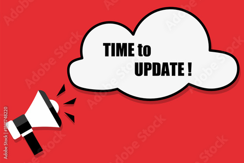 Vector banner. Megaphone with time to update speech bubble. Loudspeaker. Banner for business, marketing. Banner design vector illustration.