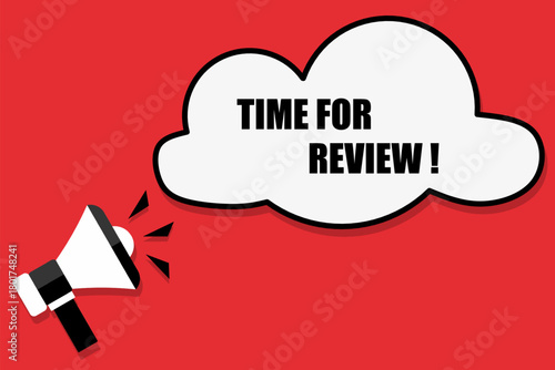 Vector banner. Megaphone with time for review speech bubble. Loudspeaker. Banner for business, marketing. Banner design vector illustration.