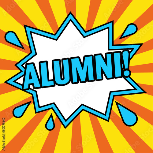 Alumni comic text in speech bubble, dynamic colorful style