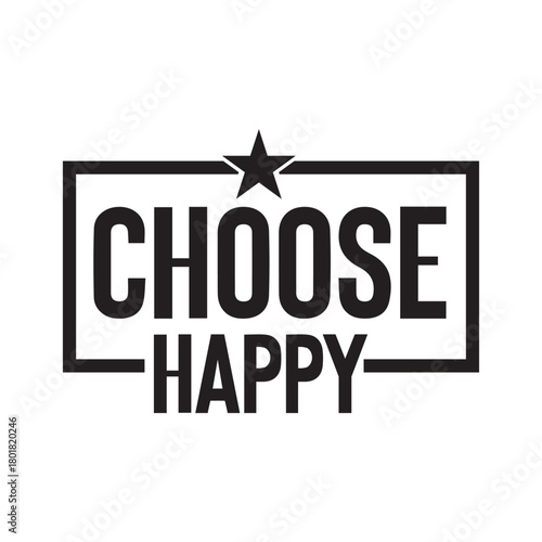 choose happy