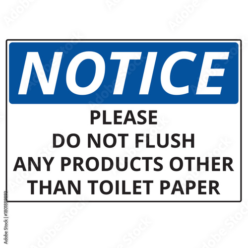 White and blue notice please do not flush products other than toilet paper sign isolated on a white background