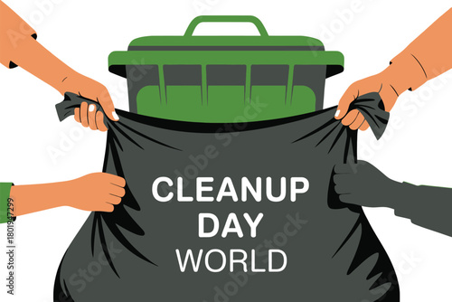 People are holding a black trash bag with the words "CLEANUP DAY WORLD" in front of a green trash bin.