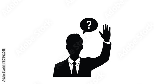 Silhouette of a businessman raising hand with question mark in speech bubble above head