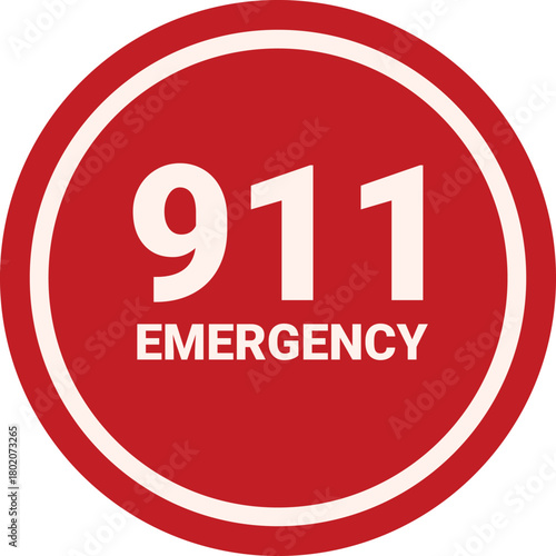 Red and white round sign with the emergency number 911 reminding people to call for immediate assistance