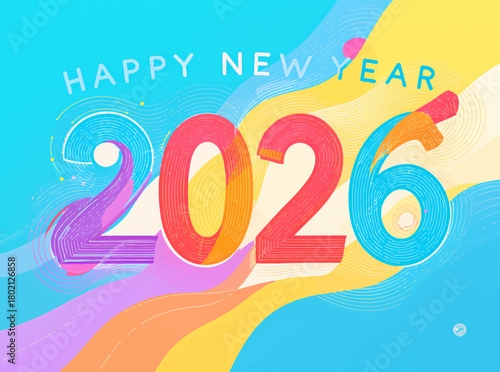 Vibrant 2026 New Year's Greeting A Colorful and Playful Celebration for the Upcoming Year