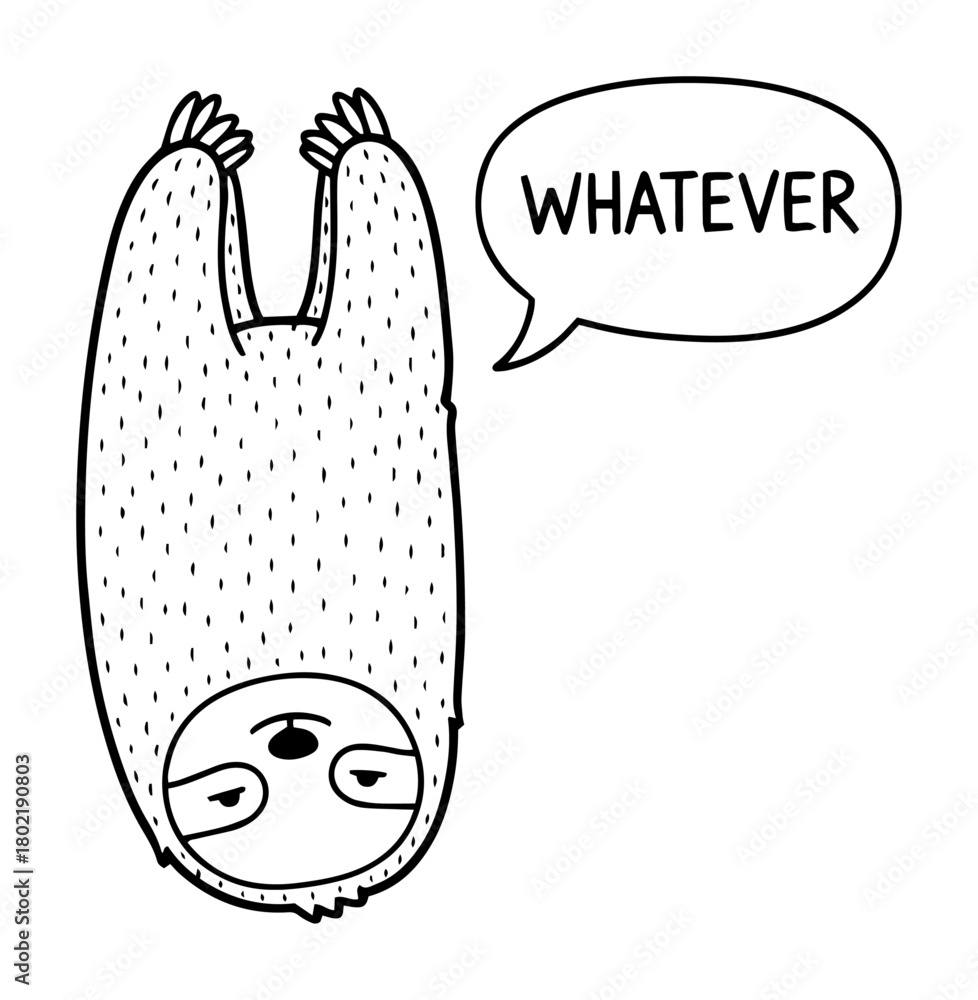 Obraz premium funny lazy sloth hanging upside down says whatever cartoon