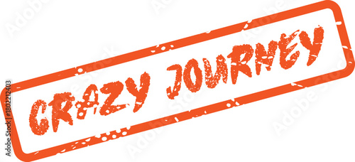 Crazy Journey text in orange rubber stamp style conveying adventure and excitement