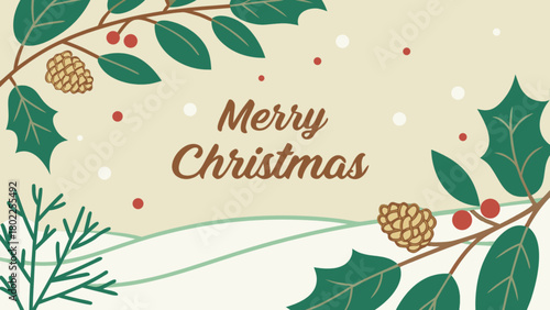 Merry christmas text with pine cones, holly leaves, berries and snow on a beige background design art