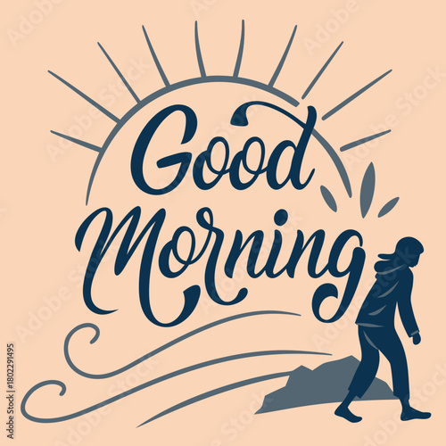 Good Morning Person Climbing Mountain with Sunburst vector illustration