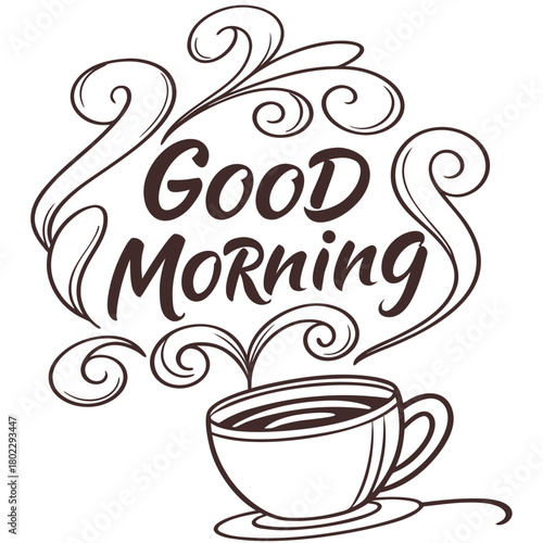 Decorative " Good Morning" text with coffee cup illustration lettering calligraphy