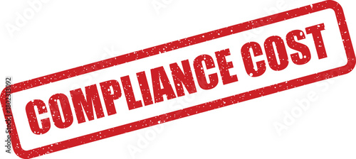 A grunge red rectangular rubber stamp showing the significant words Compliance Cost on a plain white surface