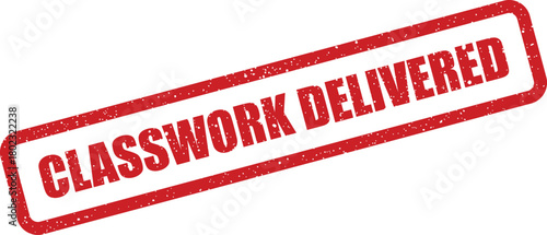 A rectangular red rubber stamp with distressed texture displays the words Classwork Delivered on a clean white surface
