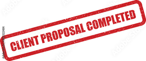 A red distressed rubber stamp impression on a white background displays CLIENT PROPOSAL COMPLETED in bold capital letters