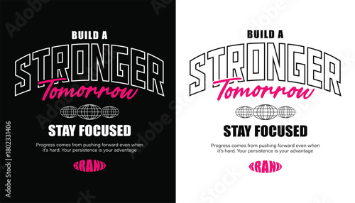 Athletic urban streetwear, Varsity arch typography. Stronger Tomorrow quote t‑shirt, Gym motivation graphic for print, Bold sports apparel poster.