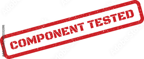 A textured red rectangular stamp displaying the words component tested clearly against a pristine white surface