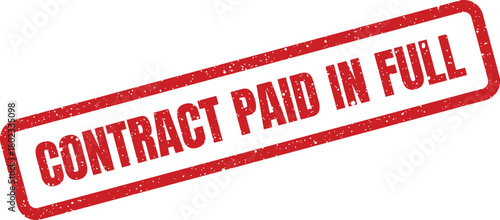 A vibrant red rectangular rubber stamp displays the positive confirmation message CONTRACT PAID IN FULL