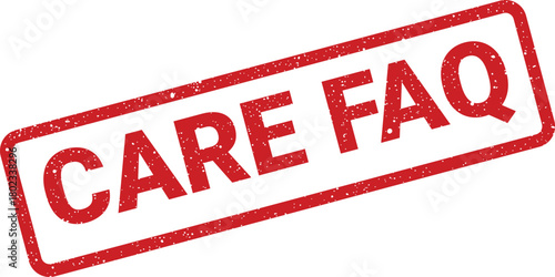 An informational red stamp with a distressed texture clearly indicating CARE FAQ on a bright white surface