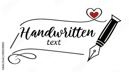 Handwritten text with decorative swirls heart and pen illustration in black and red colors design