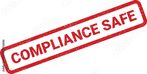 Distinctive red textured stamp clearly marked compliance safe on an isolated white background