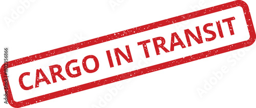 Distressed red rectangular stamp clearly indicating CARGO IN TRANSIT with a rough texture on a pristine white background