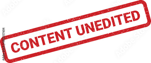 Grungy red rectangular rubber stamp displaying the words CONTENT UNEDITED with a distressed effect on a clean white background