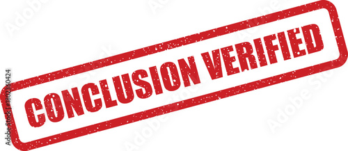 Red grunge rubber stamp prominently features Conclusion Verified text against a bright white background