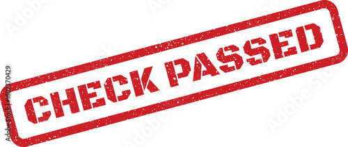 This bold red rectangular stamp impression with a textured border presents the prominent text CHECK PASSED