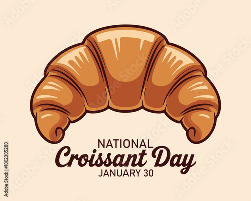 National croissant day, drawn card with croissant. A design with a beautiful art and illustration.