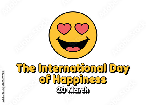 The International Day of Happiness is celebrated on March 20th with a smiling emoji heart.