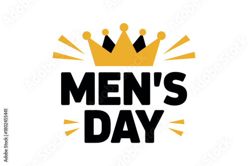 The text 'MEN'S DAY' is displayed prominently beneath a golden crown illustration.