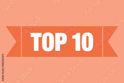 A graphic illustration displays the text 'TOP 10' on an orange ribbon against a peach background, signifying a ranking or popular selection.