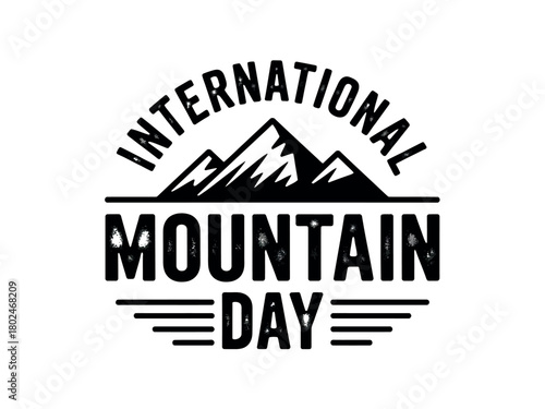 International Mountain Day celebrates the importance of mountains and the people who live in them.