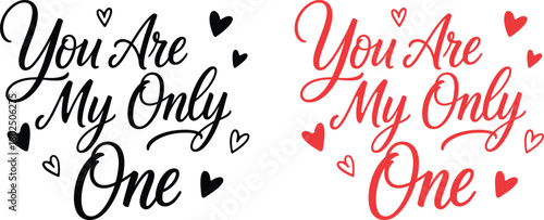 You are my only one romantic text design