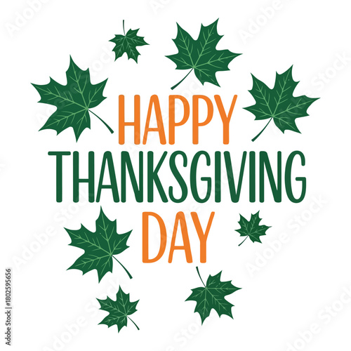 Happy thanksgiving day greeting with green maple leaves graphic