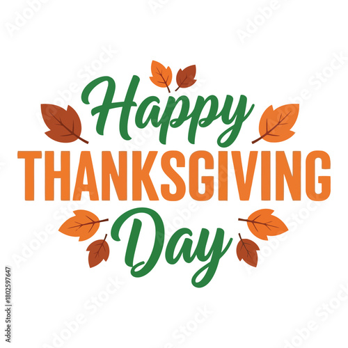 Happy thanksgiving day text with autumn leaves and festive design
