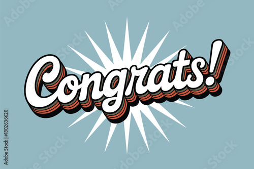 The word "Congrats!" is displayed in a retro, stylized font with a sunburst graphic behind it on a light blue background, signifying celebration and achievement.