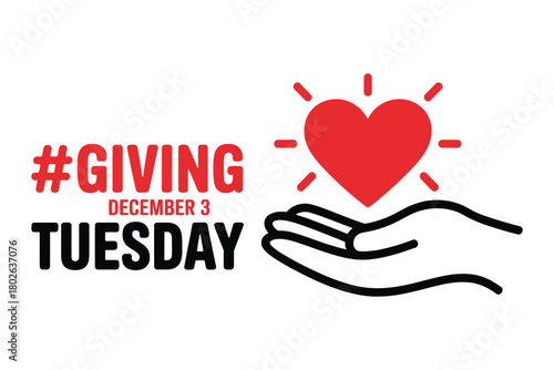 A hand holds a glowing heart with the text #GIVING TUESDAY DECEMBER 3 on a white background, symbolizing charity and generosity.