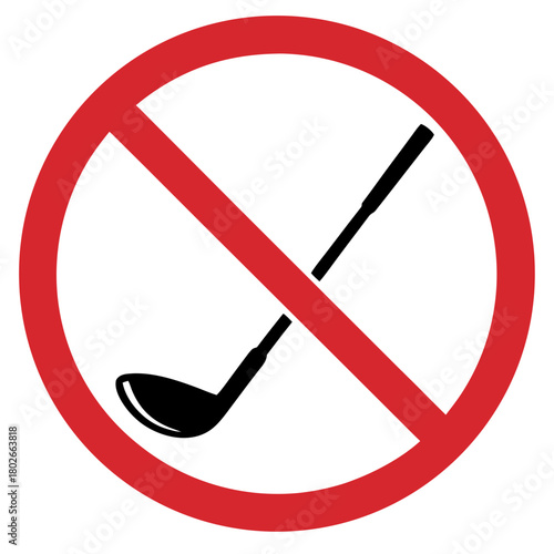 No golf clubs allowed sign in red circle on white background