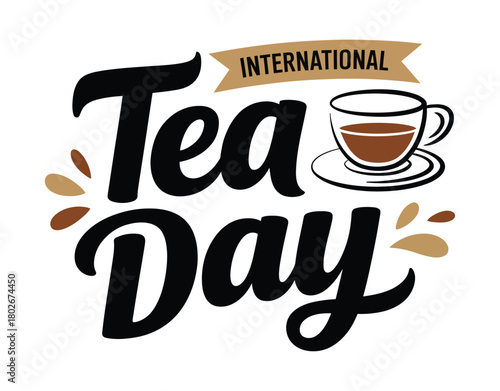 International Tea Day is celebrated with a stylized text design and a cup of hot beverage.