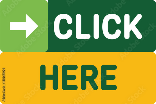 A green and yellow button with a white arrow and the words 'CLICK HERE' prompts user interaction for a digital action.