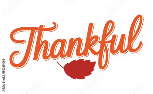 The word "Thankful" is displayed in a stylized orange font with a red leaf underneath.
