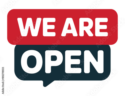 A sign clearly displays the text 'WE ARE OPEN' in large white letters against a red and dark blue background.