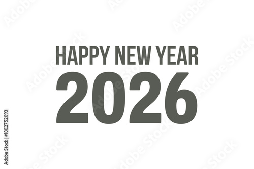 A stark graphic displays the text "HAPPY NEW YEAR" above the number "2026" on a plain white background.