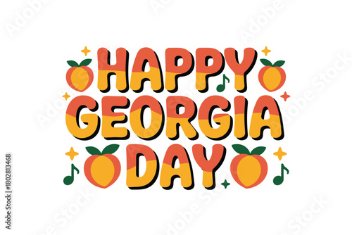 Happy Georgia Day text with peaches and musical notes, a celebratory greeting.