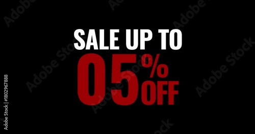 Sale up to 5% Off. Motion Text Sale Up to 5% Off Transparent Background Animation. motion text 4k video with alpha channel