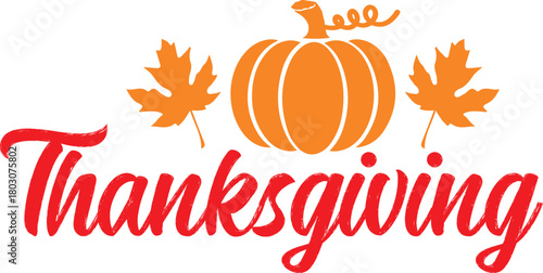 Thanksgiving typography clip art design on plain white transparent isolated background for card, shirt, hoodie, sweatshirt, apparel, card, tag, mug, icon, poster or badge