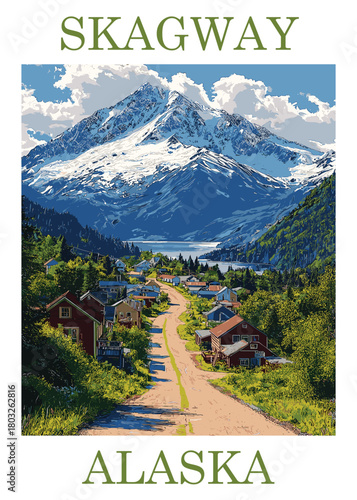 Beautiful Skagway, Alaska scenic vector illustration travel poster showing residential houses nestled in a lush valley near a vast snow peak.